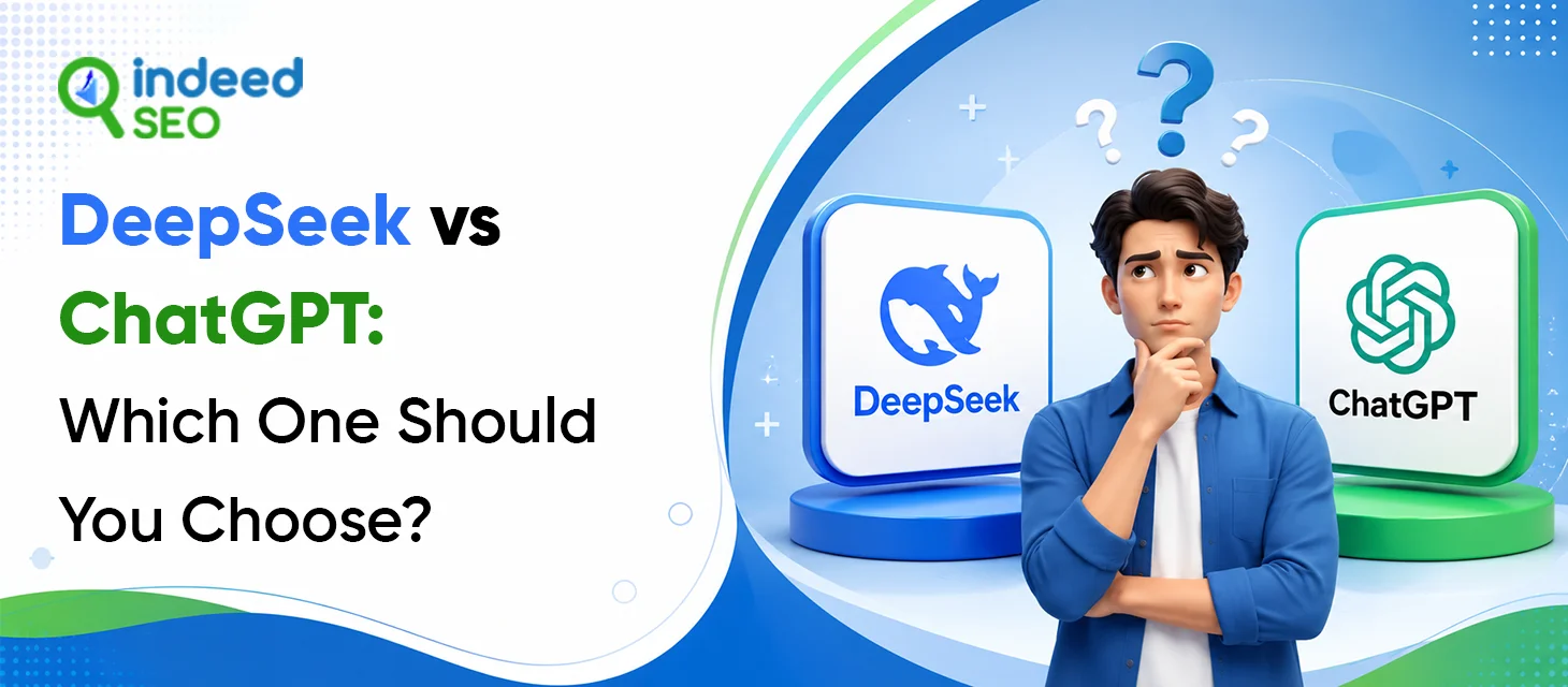 DeepSeek vs ChatGPT: Which One Should You Choose?