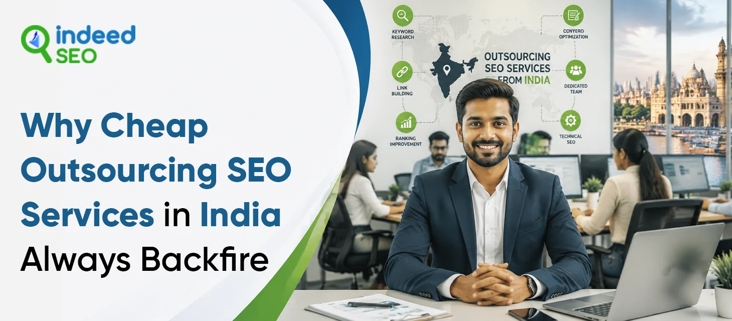 Why Cheap Outsourcing SEO Services in India Always Backfire