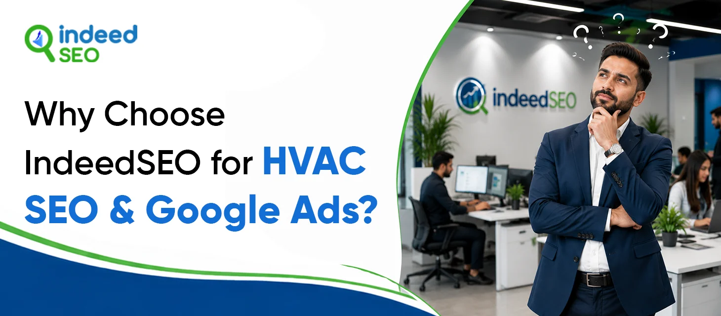 Why Choose IndeedSEO for HVAC SEO and Google Ads?