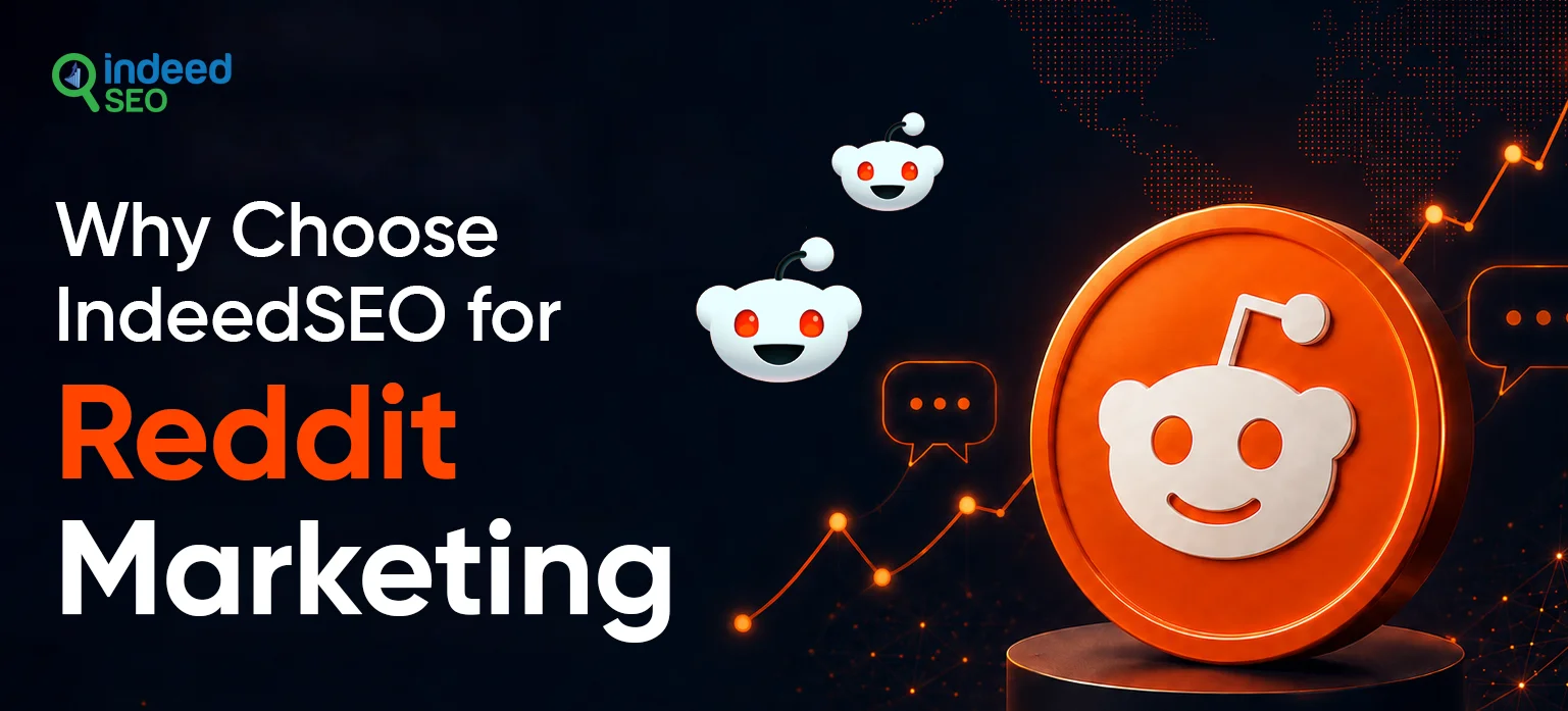 Why Choose IndeedSEO for Reddit Marketing?