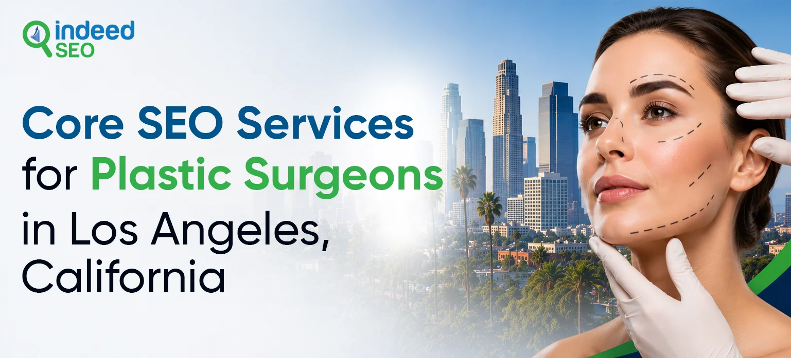 Core SEO Services for Plastic Surgeons Los Angeles
