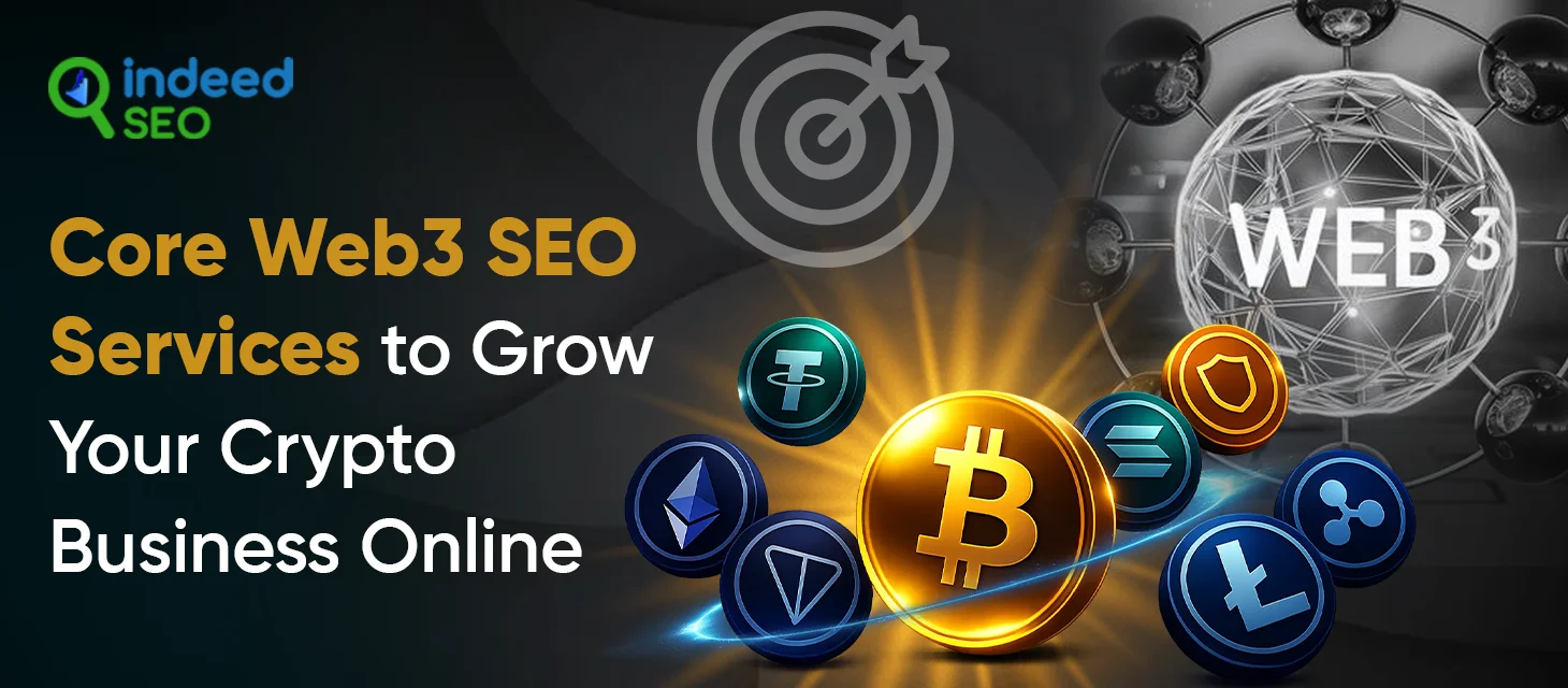 Core Web3 SEO Services to Grow Your Crypto Business Online