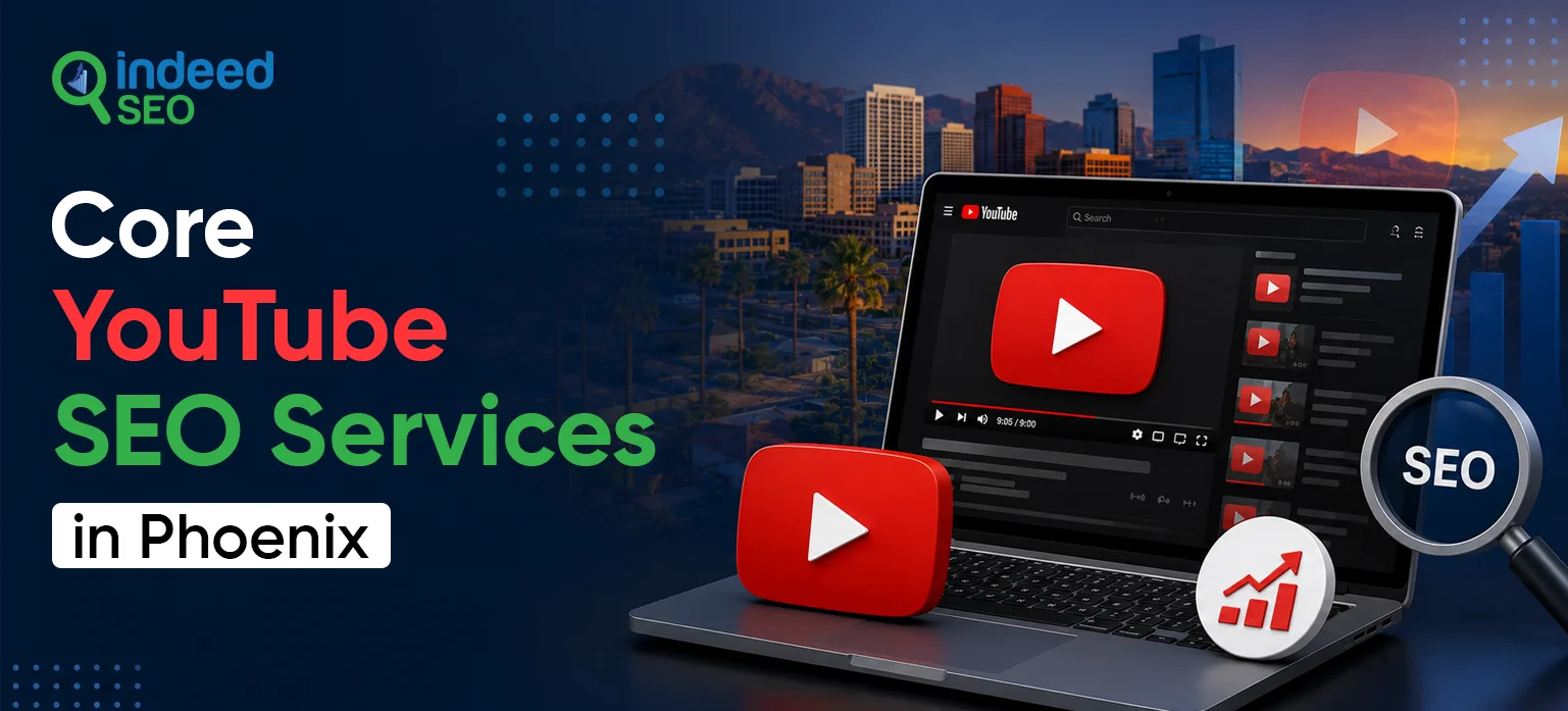 Core YouTube SEO Services Phoenix