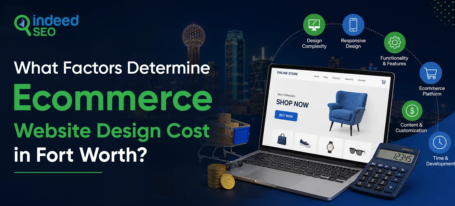 Factors Determine Ecommerce Website Design Cost Fort Worth