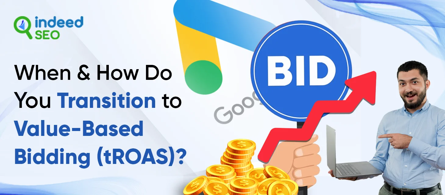 When and How Do You Transition to Value-Based Bidding (tROAS)_