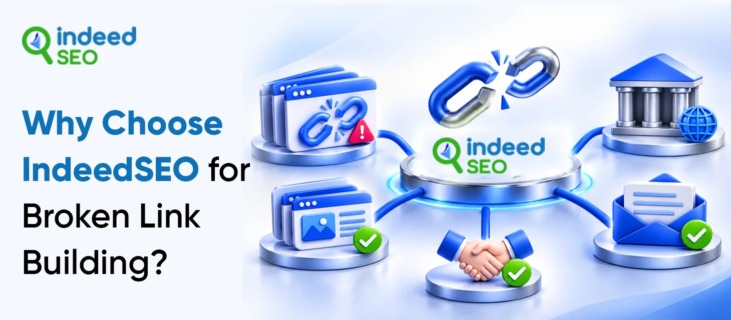 Why Choose IndeedSEO for Broken Link Building?