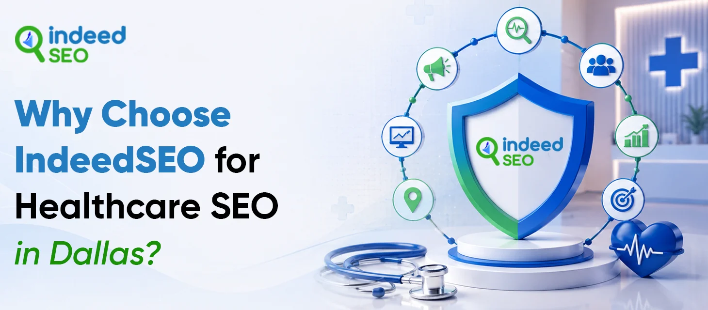 Choose IndeedSEO for Healthcare SEO 