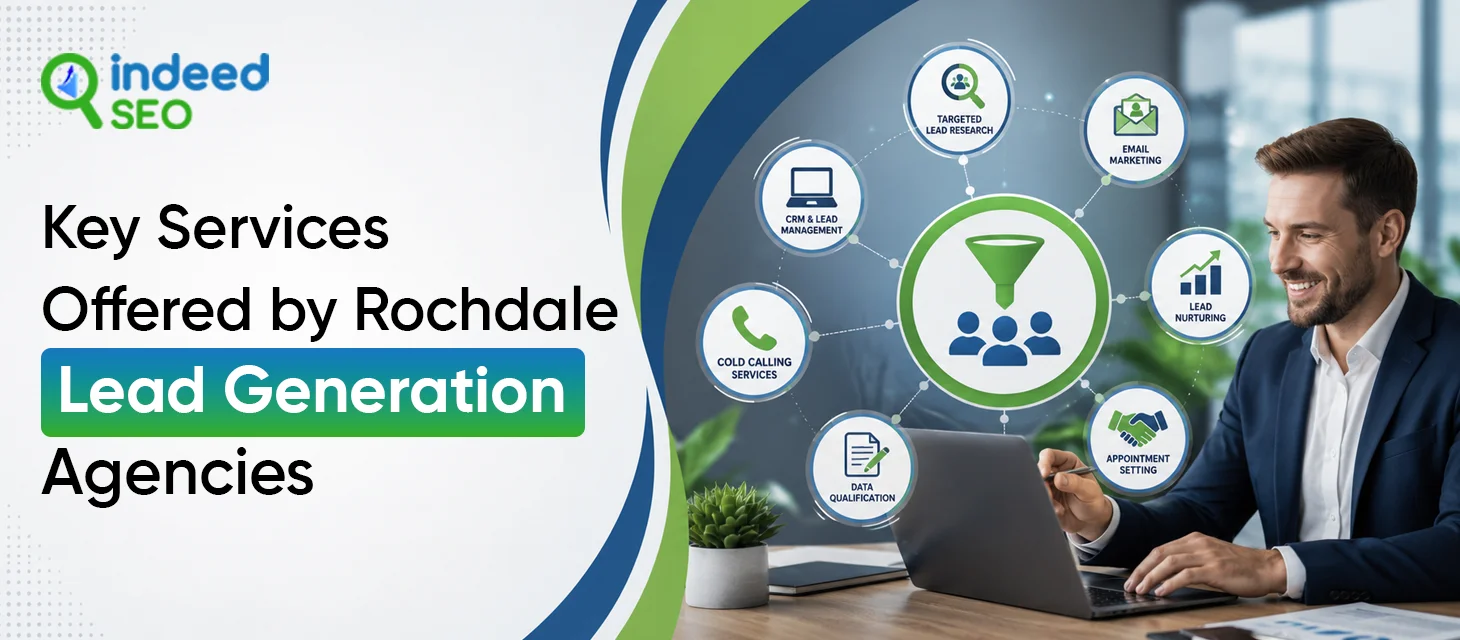 Services Offered by Rochdale Lead Generation Agencies