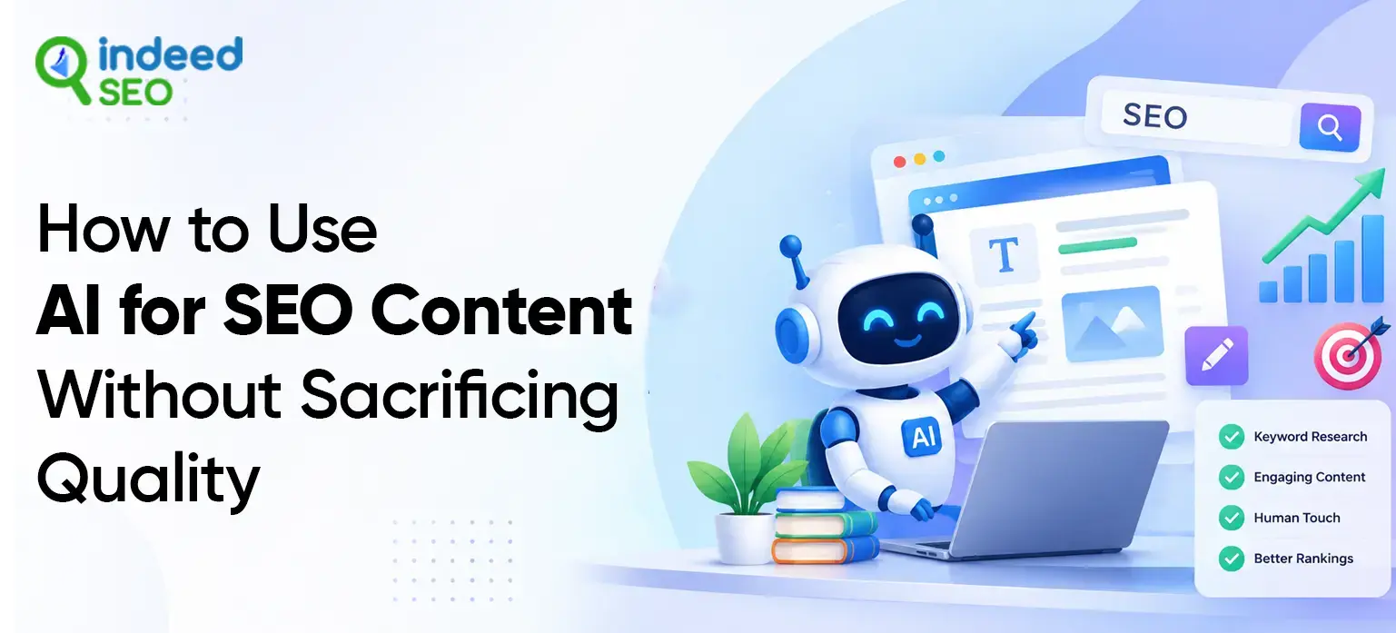 How to Use AI for SEO Content Without Sacrificing Quality