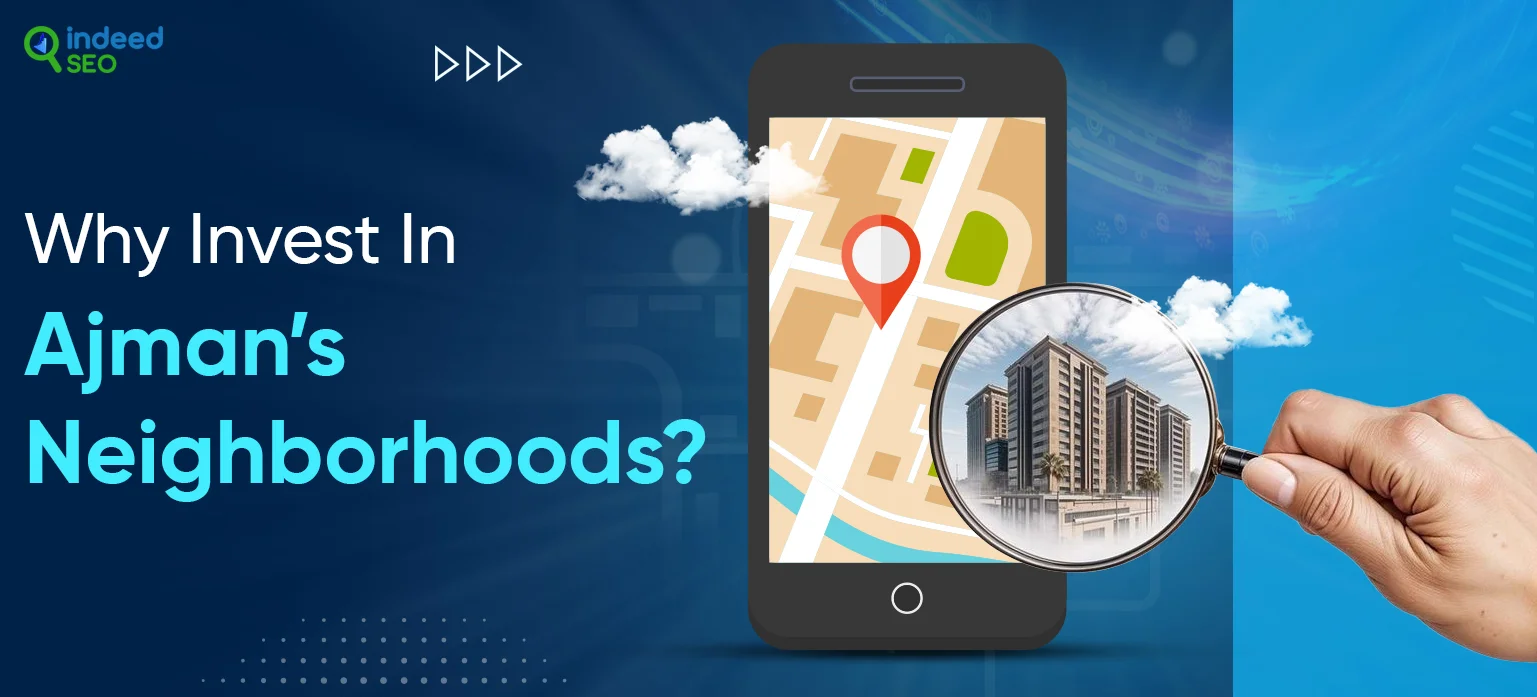 Why Invest In Ajman’s Neighborhoods