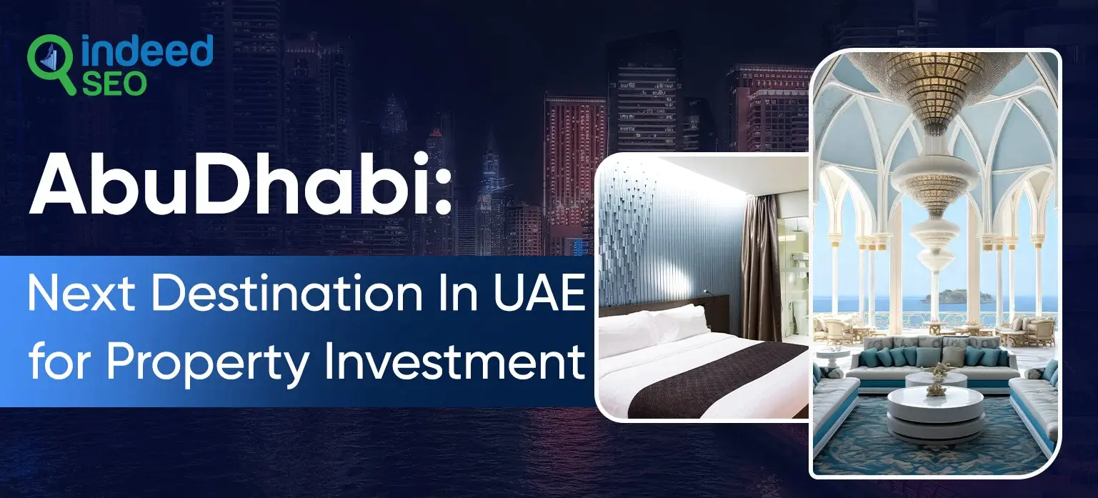 AbuDhabi_ Next Destination In UAE for Property Investment