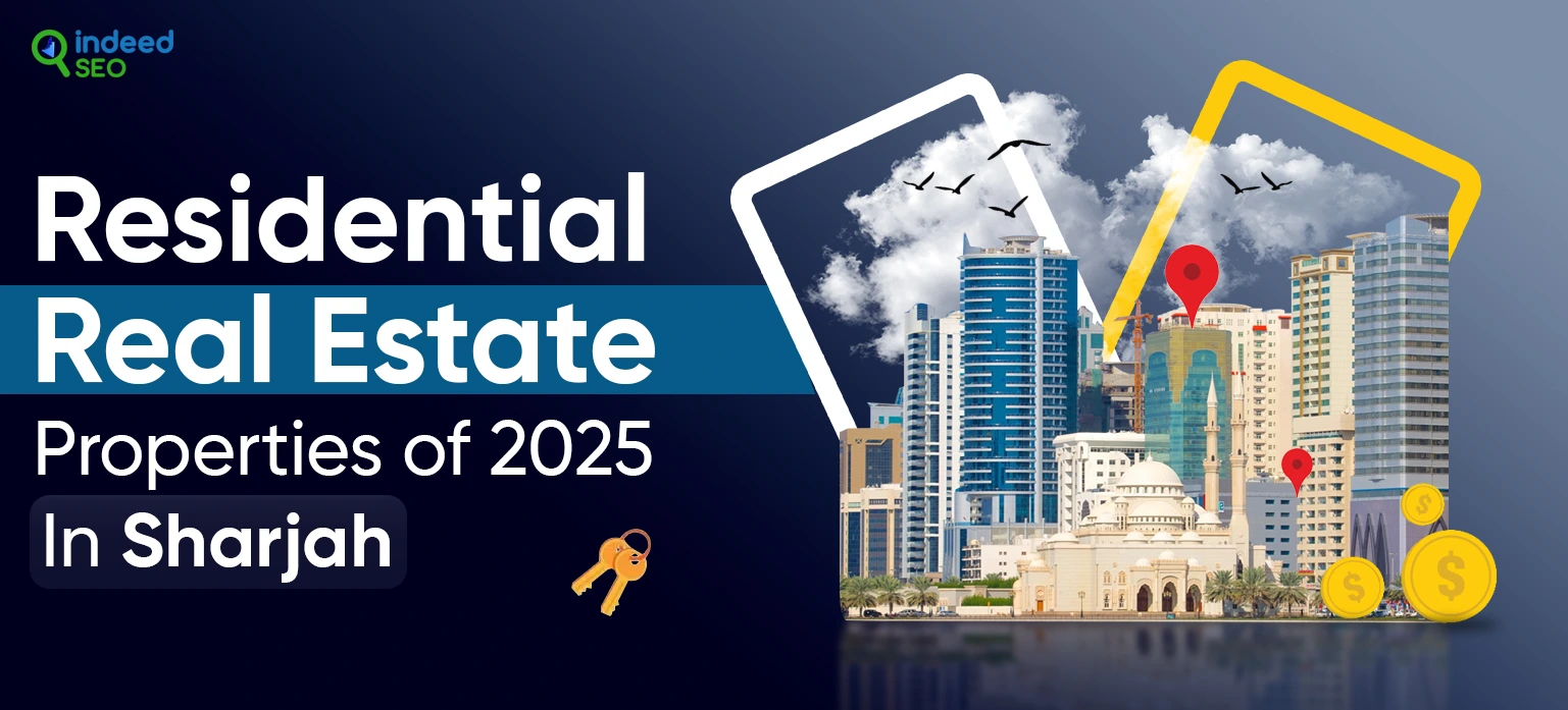 Residential Real Estate Properties of 2025 in Sharjah