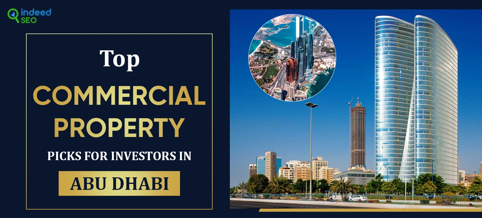Top Commercial Property Picks for Investors in Abu Dhabi