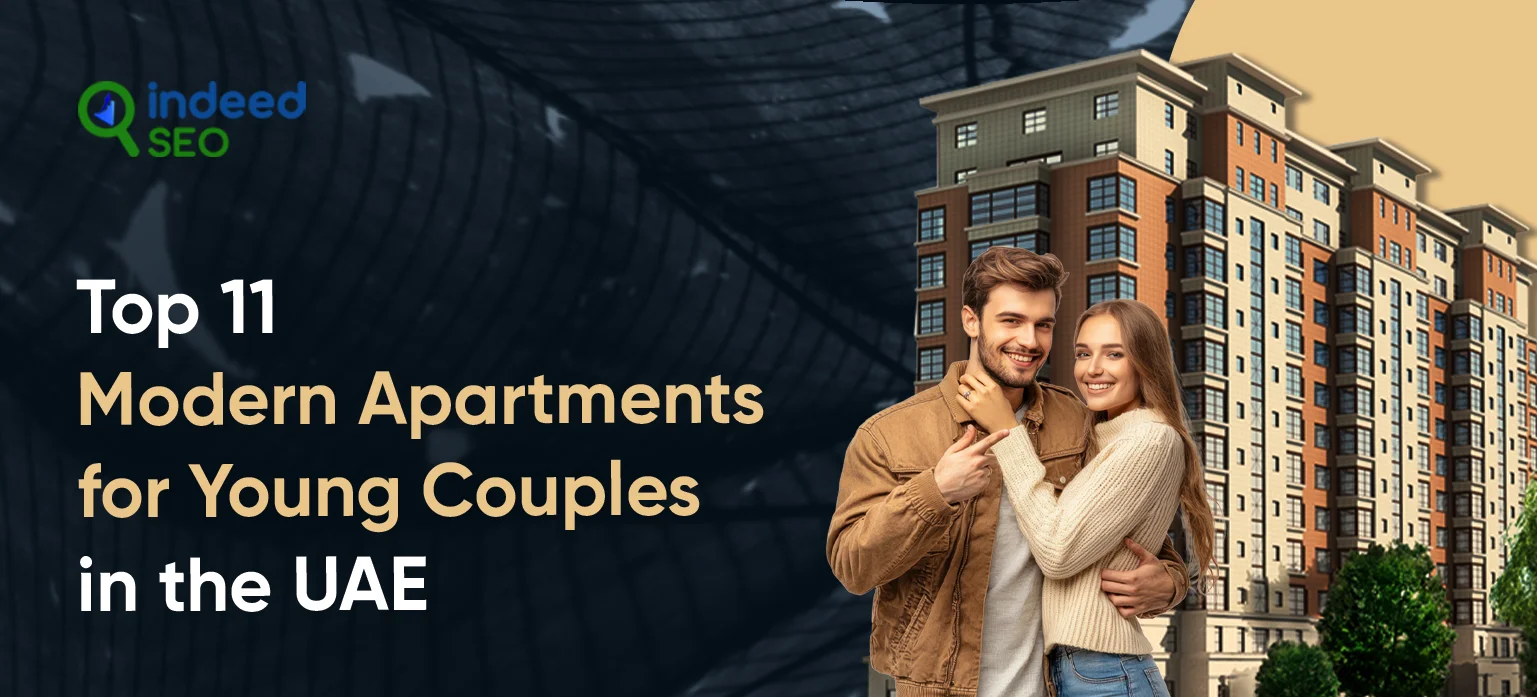 Top 11 Modern Apartments for Young Couples in the UAE