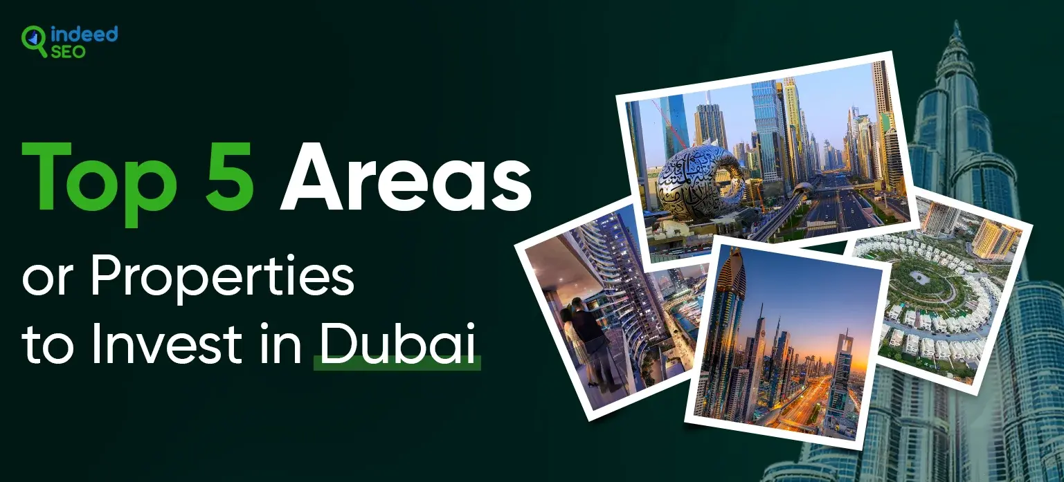 Top 5 Areas or Properties to Invest in Dubai