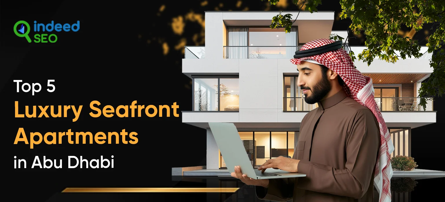 Top 5 Luxury Seafront Apartments in Abu Dhabi