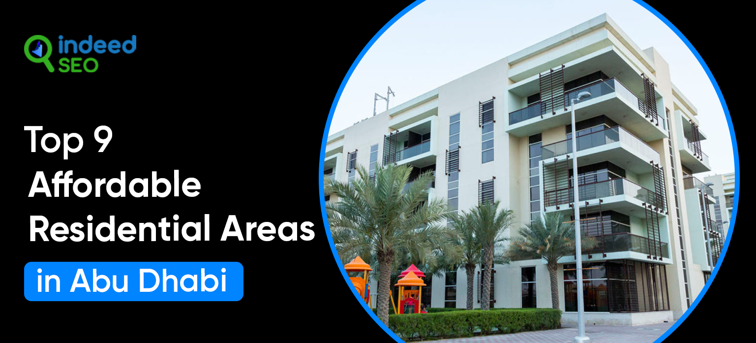 Top 9 Affordable Residential Areas in Abu Dhabi