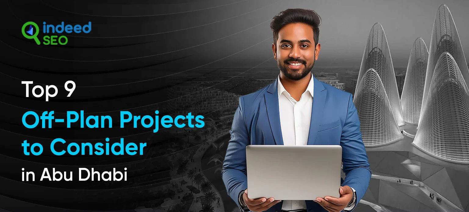 Top 9 Off-Plan Projects to Consider in Abu Dhabi