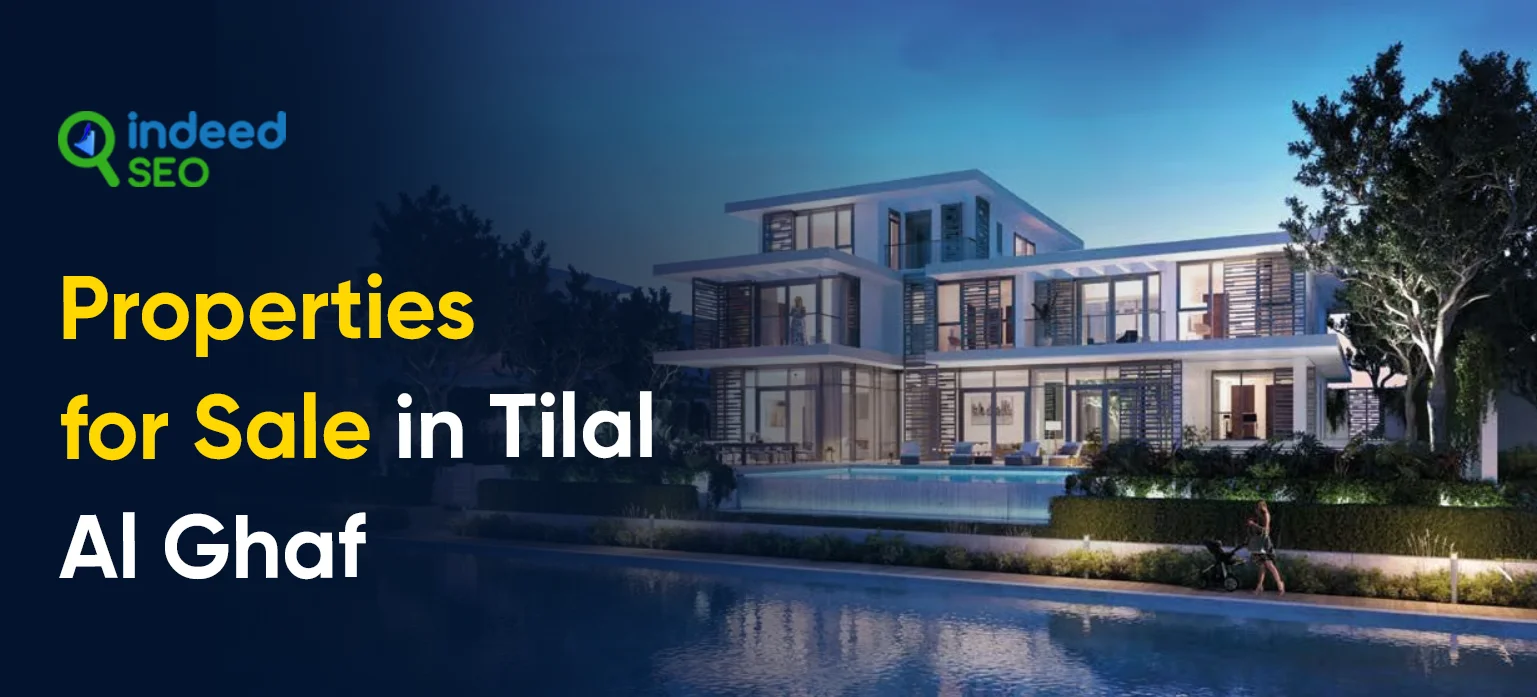 Properties for Sale in Tilal Al Ghaf