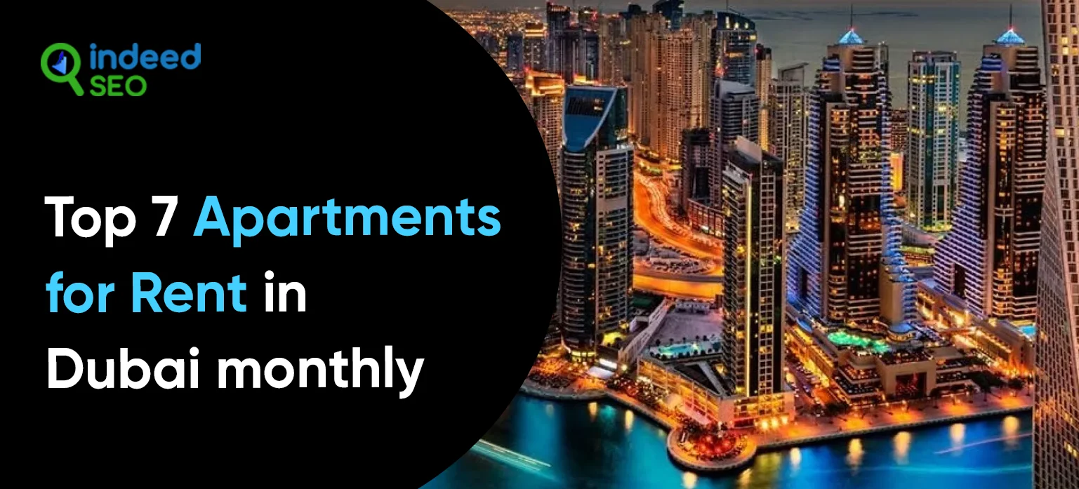 Top 7 Apartments for Rent in Dubai monthly