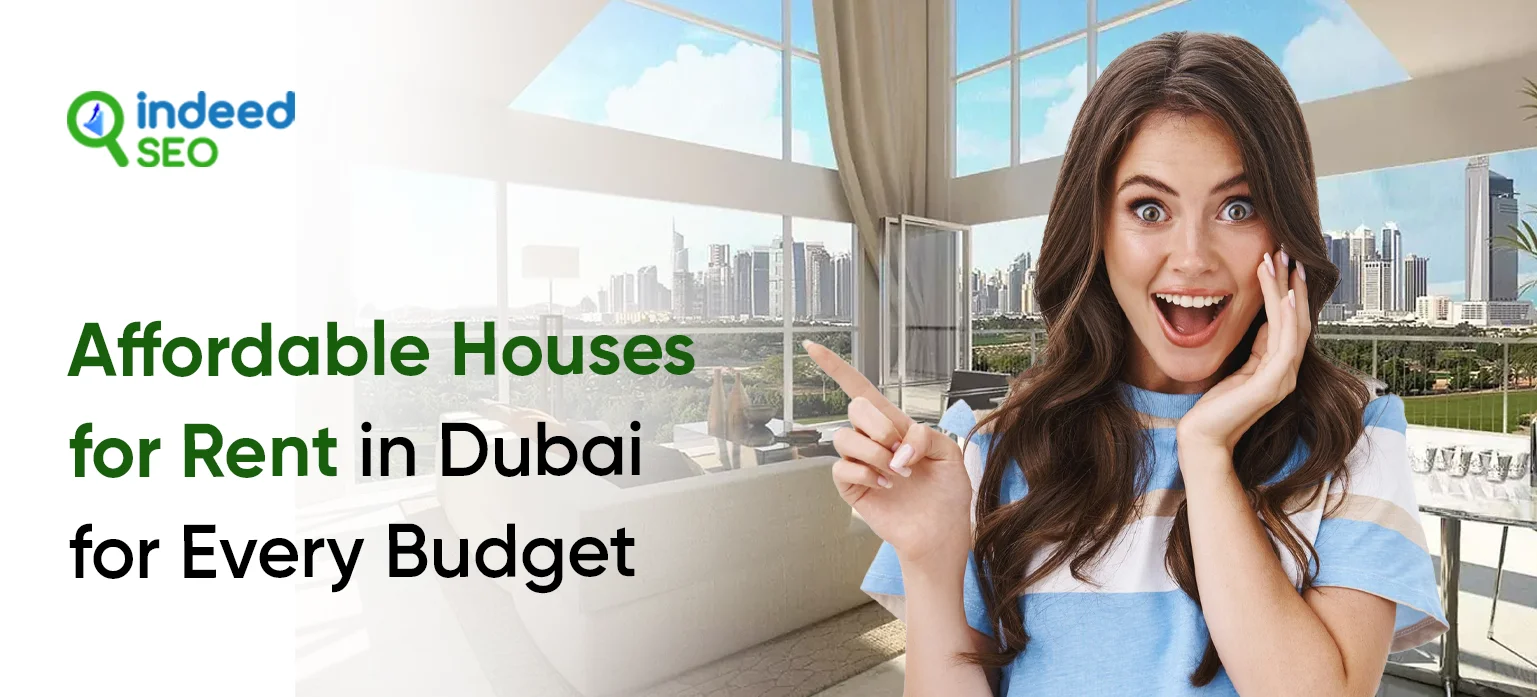 Affordable Houses for Rent in Dubai for Every Budget