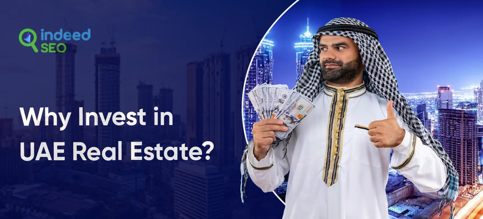 Why Invest in UAE Real Estate_