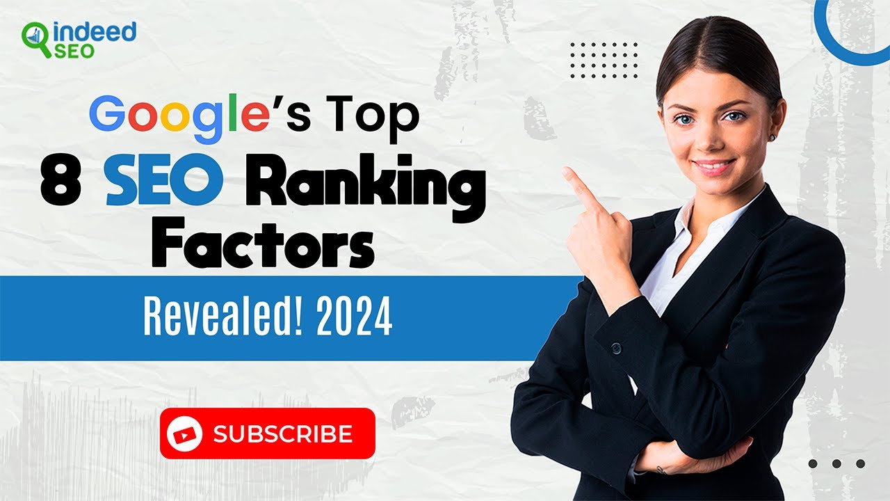 Google’s Top SEO Ranking Factors Revealed 2024 - Watch Video