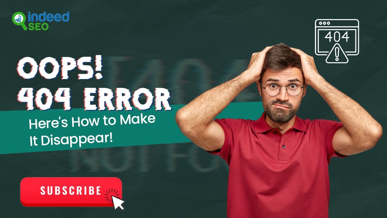 Oops! 404 Error: Here's How to Make It Disappear!