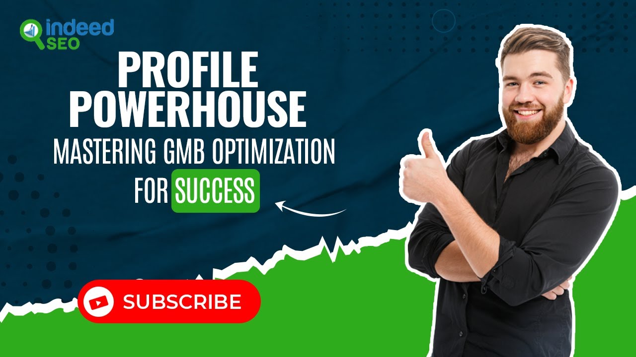 Mastering GMB Optimization for Success