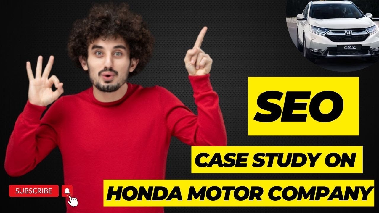 Driving Success: An SEO Case Study on Honda Motor Company