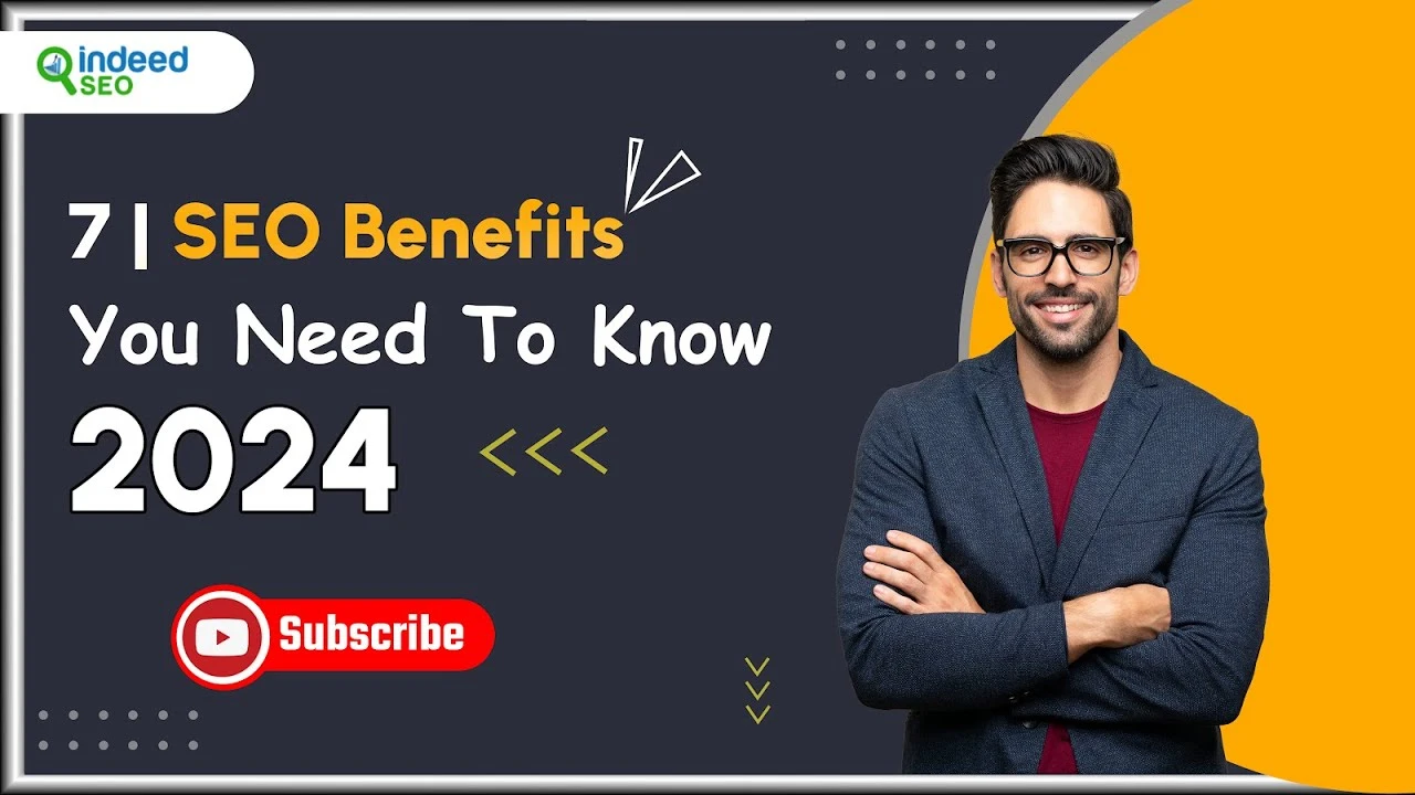 7 SEO Benefits You Need To Know - Watch Video