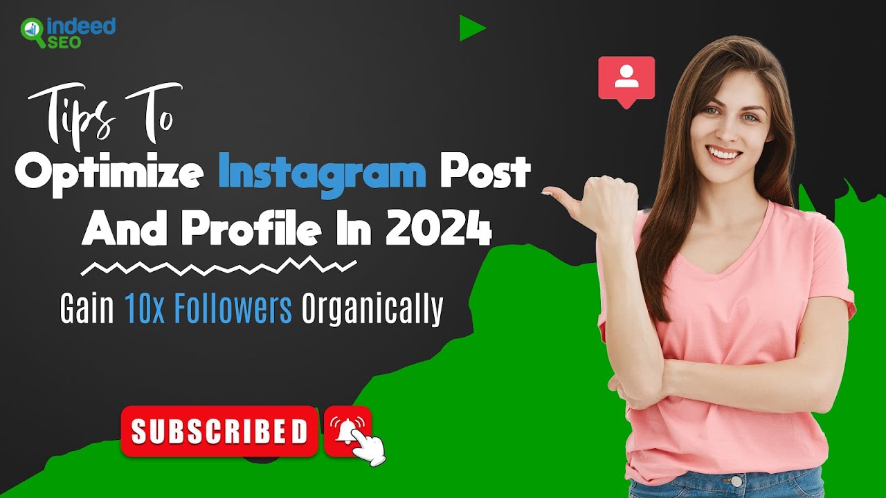 Tips To Optimize Instagram Post And Profile In 2024 : Gain 10x Followers Organically