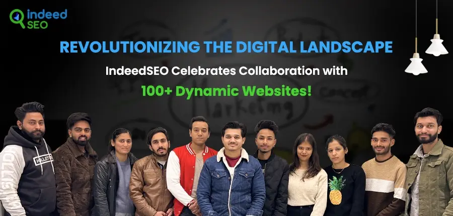 Revolutionizing the Digital Landscape- IndeedSEO Celebrates Collaboration with 100+ Dynamic Websites!
