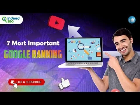 7 Most Important Google Ranking Factors