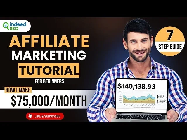 Affiliate Marketing : Beginner's 7-Step Guide to $75,000/Month